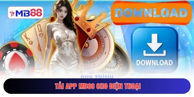 Tải app MB88 cho điện thoại